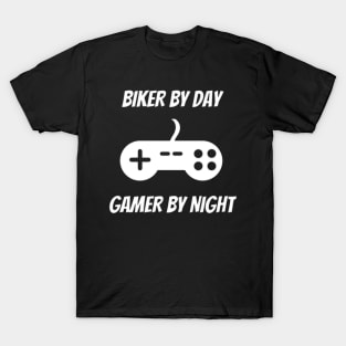 Biker By Day Gamer By Night T-Shirt